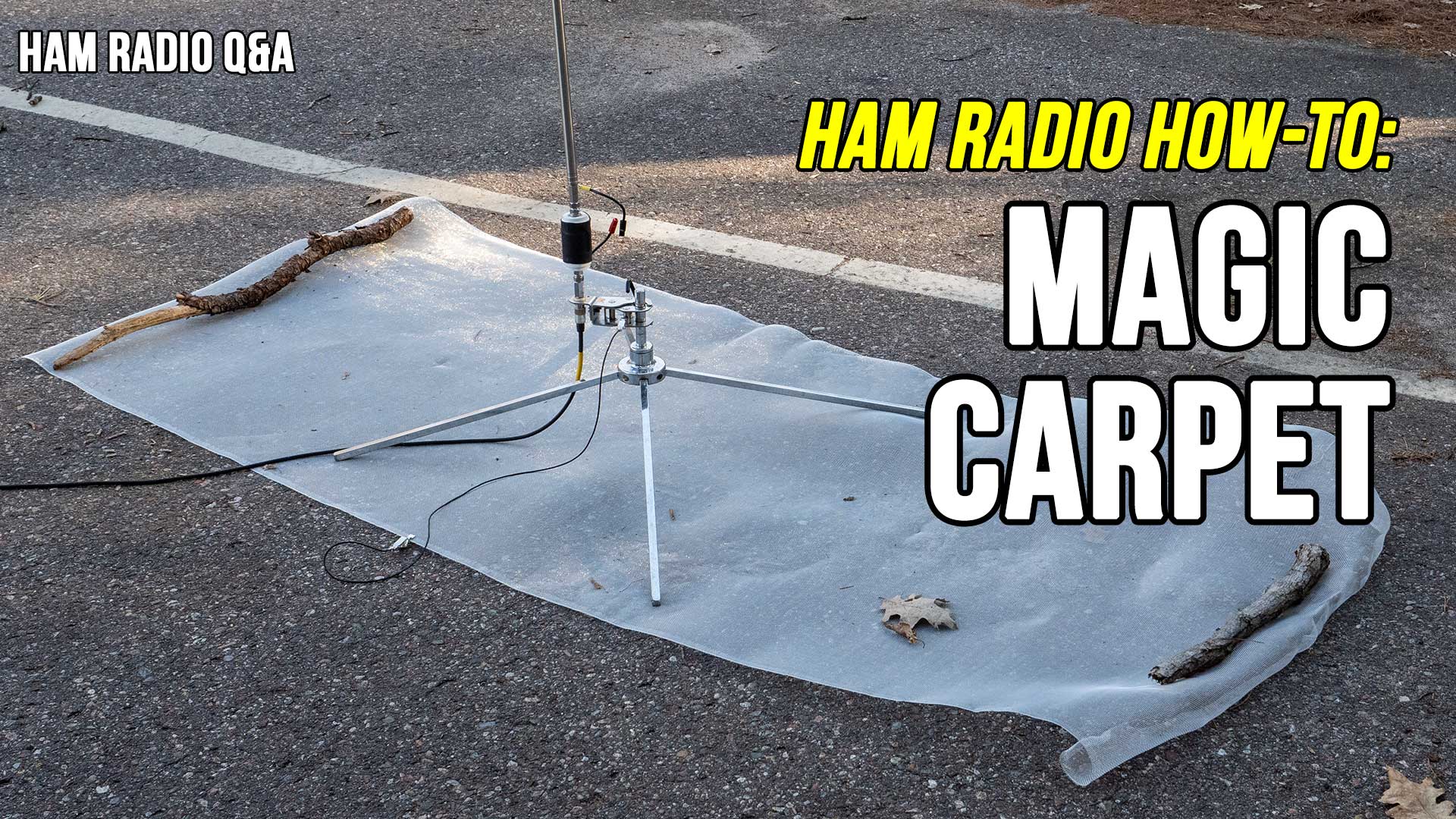 375: Ham Radio Quickie: Ground Radial wires vs. the Magic Carpet Faraday  cloth 